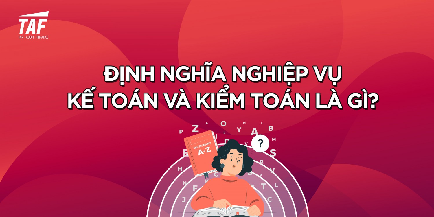 dinh nghia nghiep vu kiem toan va ke toan